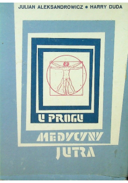 U progu medycyny jutra