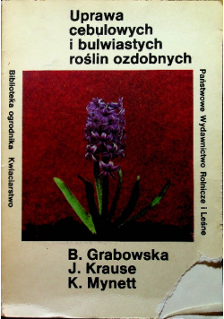 Uprawa cebulowych i bulwiastych roślin ozdobnych