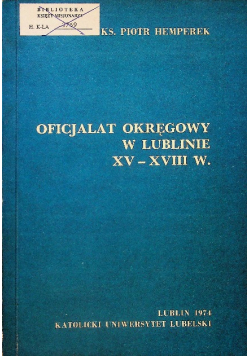 Oficjalat okręgowy w Lublinie XV XVIII w