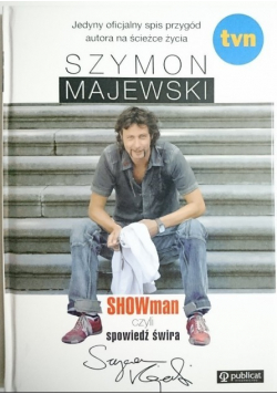 Showman, czyli spowiedź świra ,Nowa