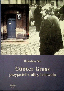 Gunter Grass przyjaciel z ulicy Lelewela