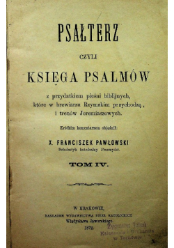Psałterz czyli Księga Psalmów tom IV 1872 r.