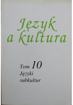 Język a kultura Tom 10 Język subkultur