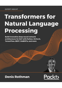 Transformers for Natural Language Processing
