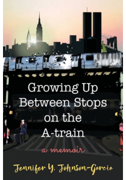 Growing Up Between Stops on the A-train