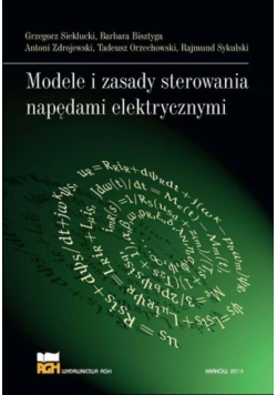 Modele i zasady sterowania napędami elektrycznymi
