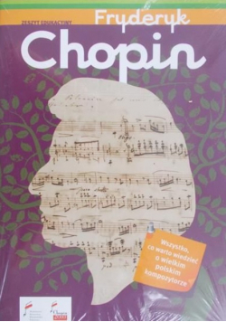 Fryderyk Chopin zeszyt edukacyjny