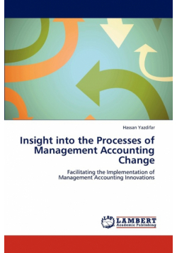 Insight Into the Processes of Management Accounting Change