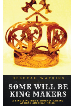 Some Will Be King Makers