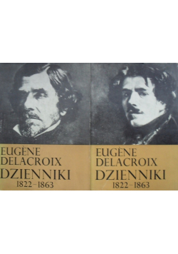 Delacroix Dzienniki 1822 - 1863 Tom 1 i 2