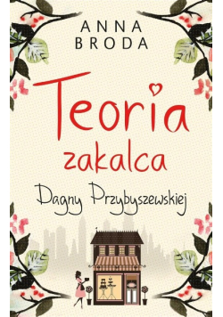 Teoria zakalca Dagny Przybyszewskiej