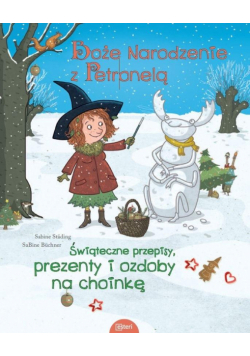 Boże Narodzenie z Petronelą z jabłoniowego sadu