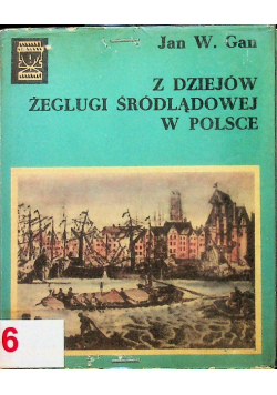 Z Dziejów  żeglugi śródlądowej w Polsce