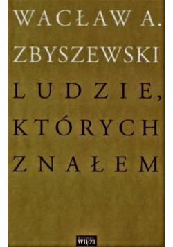 Ludzie, których znałem