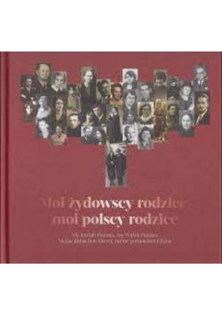 Moi żydowscy rodzice moi polscy rodzice
