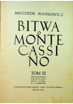 Bitwa o Monte Cassino Tom 3 1947 r.