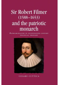 Sir Robert Filmer (1588-1653) and the patriotic monarch