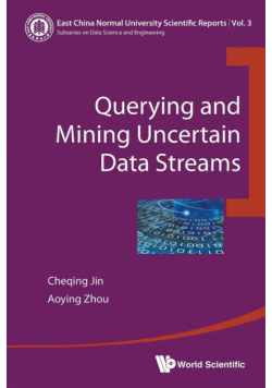 Querying And Mining Uncertain Data Streams