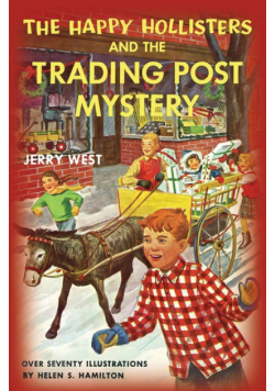 The Happy Hollisters and the Trading Post Mystery