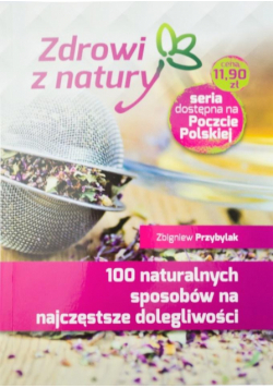 100 naturalnych sposobów na najczęstsze...