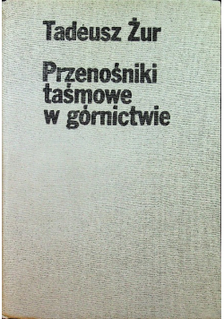 Przenośniki taśmowe w górnictwie