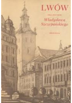 Lwów teka rysunków Władysława Szczepańskiego