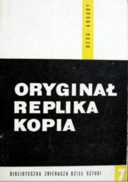 Oryginał replika kopia