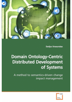 Domain Ontology-Centric Distributed Development of  Systems