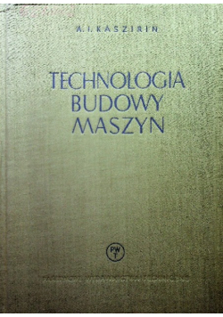 Technologia budowy maszyn