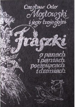 Fraszki o panach i paniach poczciwcach i draniach