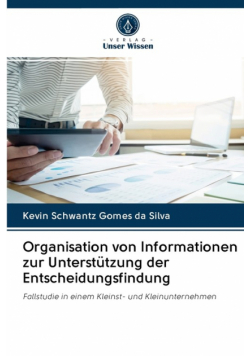 Organisation von Informationen zur Unterstützung der Entscheidungsfindung