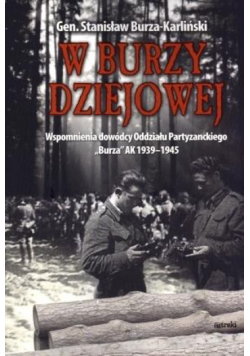 W burzy dziejowej. Wspomnienia dowódców Oddziału..