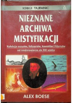 Nieznane archiwa mistyfikacji