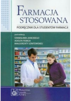 Farmacja stosowana Podręcznik dla studentów farmacji