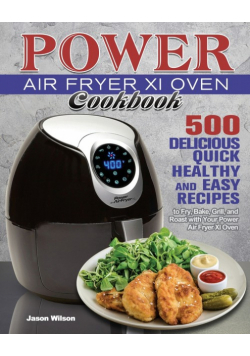 Power Air Fryer Xl Oven Cookbook