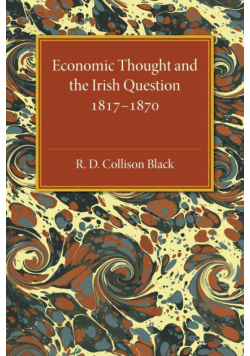 Economic Thought and the Irish Question             1817-1870