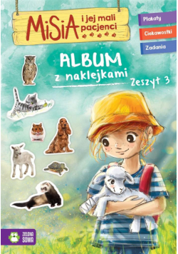 Misia i jej mali pacjenci. Album z naklejkami T.3