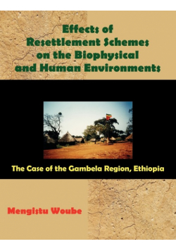 Effects of Resettlement Schemes on the Biophysical and Human Environments