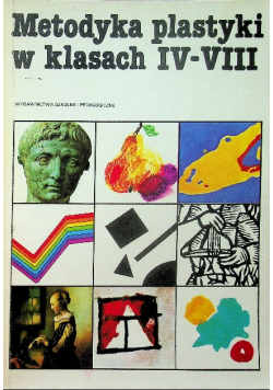 Metodyka plastyki w klasach IV VIII