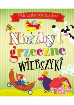 Biblioteczka przedszkolaka Niezbyt grzeczne