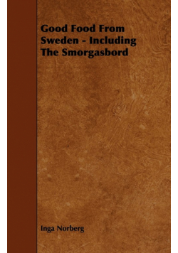 Good Food From Sweden - Including The Smorgasbord