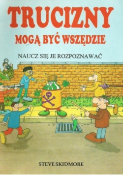 Trucizny mogą być wszędzie