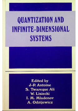 Quantization and infinite - dimensional systems