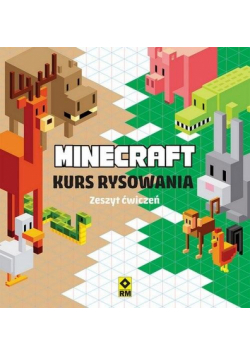 Minecraft. Kurs rysowania. Zeszyt ćwiczeń