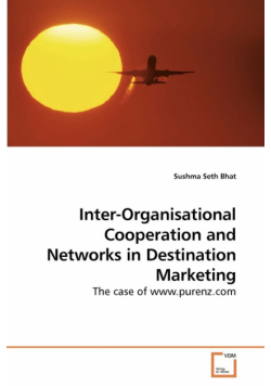 Inter-Organisational Cooperation and Networks in Destination Marketing