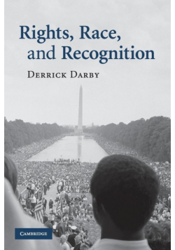 Rights, Race, and Recognition