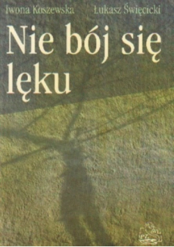 Nie bój się lęku