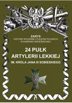 24 Pułk Artylerii Lekkiej im. Króla Jana III