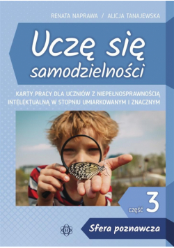 Uczę się samodzielności cz. 3 Sfera poznawcza
