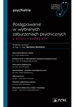 Postępowanie w wybranych zaburzeniach psychicznych u dzieci i młodzieży